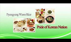 Pyongyang Warm Rice, Pride of Korean Nation