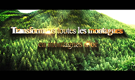 Transformons toutes les montagnes en montagnes d’or